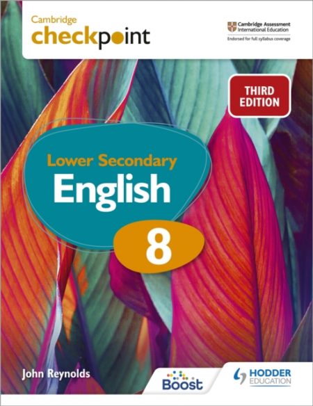 Cambridge Checkpoint Lower Secondary English Student's Book 8 : Third Edition - 9781398301849