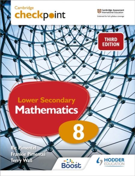 Cambridge Checkpoint Lower Secondary Mathematics Student's Book 8 : Third Edition - 9781398301993