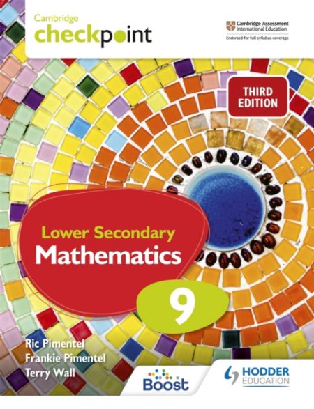Cambridge Checkpoint Lower Secondary Mathematics Student's Book 9 : Third Edition - 9781398302044