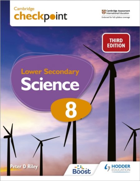 Cambridge Checkpoint Lower Secondary Science Student's Book 8 : Third Edition - 9781398302099