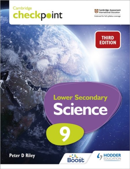 Cambridge Checkpoint Lower Secondary Science Student's Book 9 : Third Edition - 9781398302181