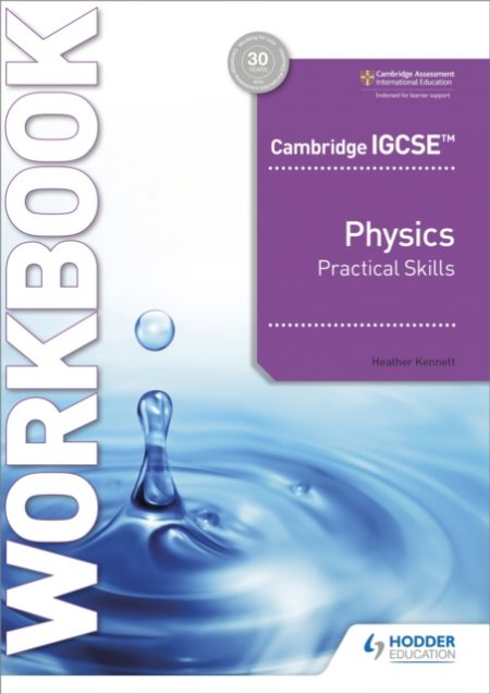 Cambridge IGCSE (TM) Physics Practical Skills Workbook - 9781398310551