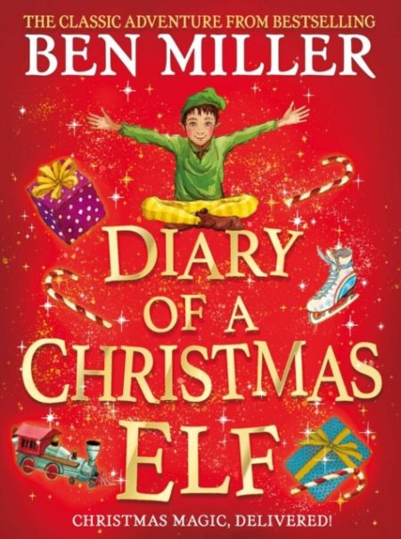 Diary of a Christmas Elf : festive magic in the blockbuster hit - 9781398501836
