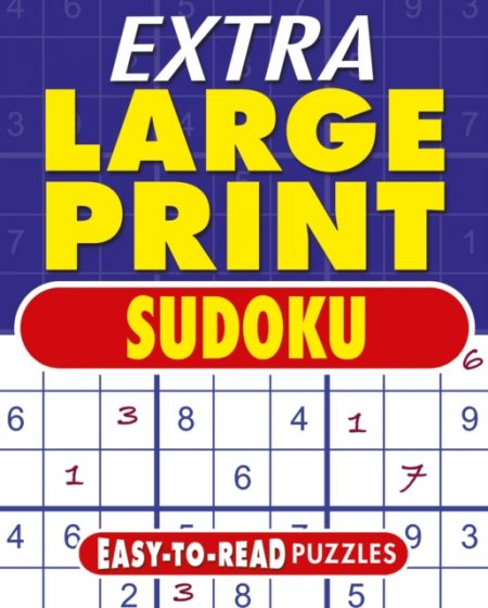 Extra Large Print Sudoku : Easy to Read Puzzles - 9781398816237