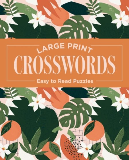 Large Print Crosswords : Easy to Read Puzzles - 9781398819337