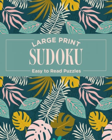 Large Print Sudoku : Easy to Read Puzzles - 9781398819344