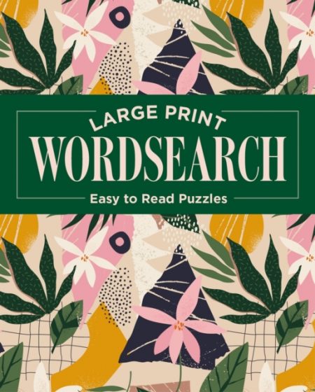 Large Print Wordsearch : Easy to Read Puzzles - 9781398819351