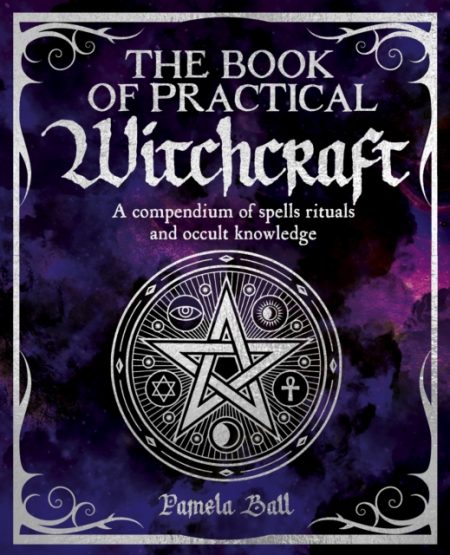 The Book of Practical Witchcraft - 9781398828483