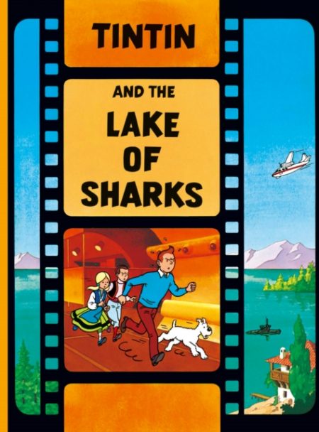 Tintin and the Lake of Sharks - 9781405206341