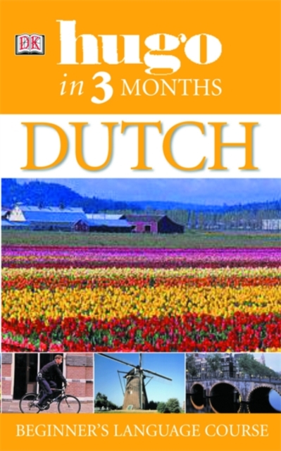 Dutch In 3 Months : Your Essential Guide to Understanding and Speaking Dutch - 9781405301060
