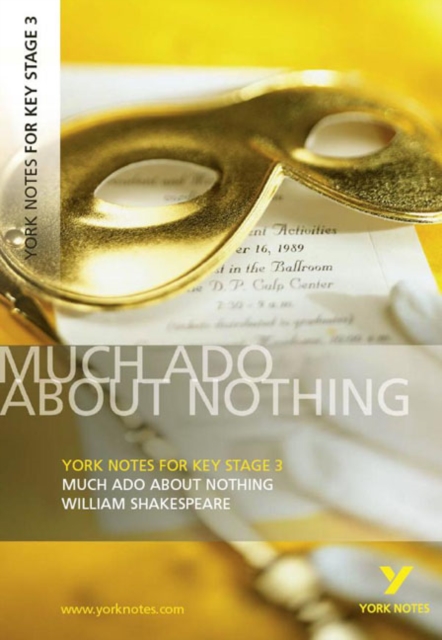 York Notes for KS3 Shakespeare: Much Ado About Nothing - 9781405856454
