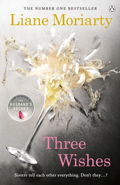 Three Wishes : From the bestselling author of Big Little Lies, now an award winning TV series - 9781405918497