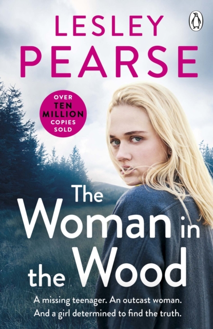 The Woman in the Wood : A missing teenager. An outcast woman. And a girl determined to find the truth . . . From the Sunday Times bestselling author - 9781405921084