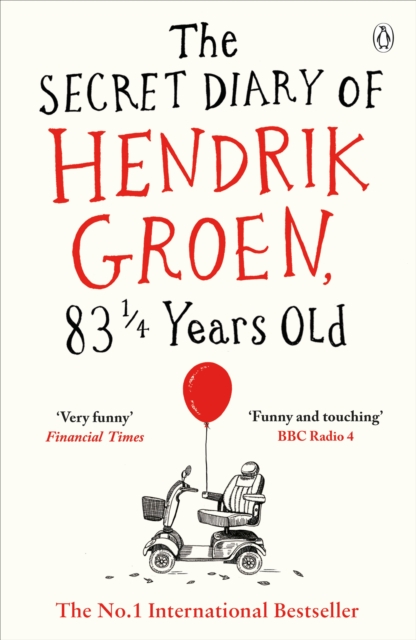The Secret Diary of Hendrik Groen, 831/4 Years Old - 9781405924009