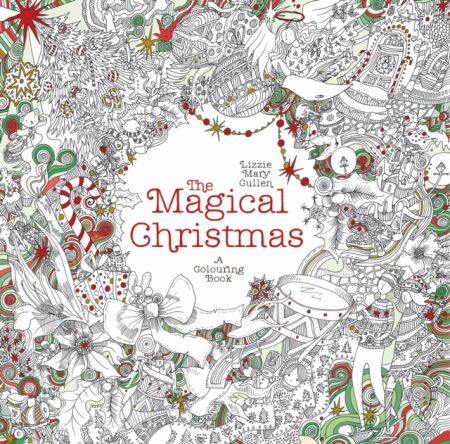 The Magical Christmas : A Colouring Book - 9781405925136