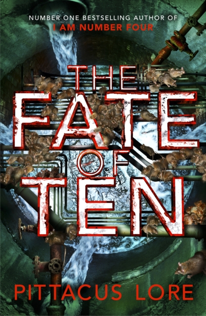 The Fate of Ten : Lorien Legacies Book 6 - 9781405927604