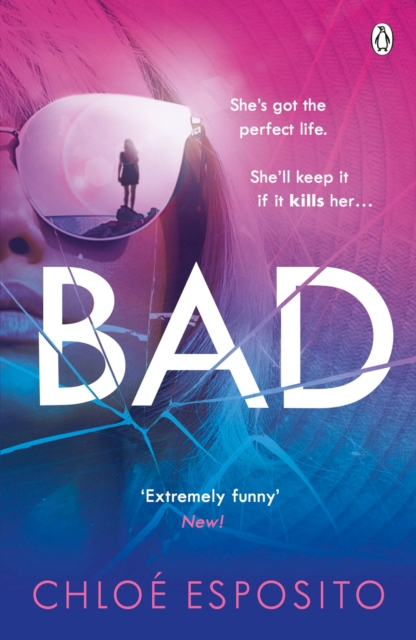 Bad : A gripping, dark and outrageously funny thriller - 9781405928823