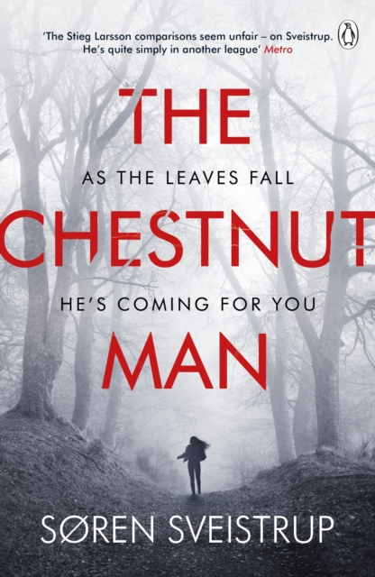 The Chestnut Man : The chilling and suspenseful thriller now a Top 10 Netflix series - 9781405939768