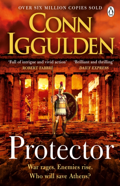 Protector : The Sunday Times bestseller that 'Bring[s] the Greco-Persian Wars to life in brilliant detail. Thrilling' DAILY EXPRESS - 9781405944045