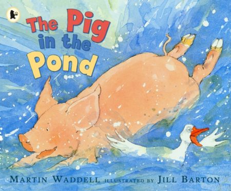 The Pig in the Pond - 9781406301595