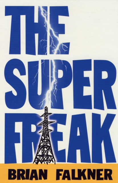 The Super Freak - 9781406316117