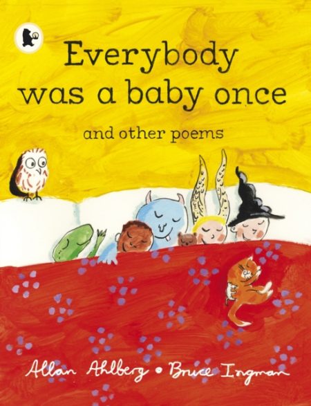 Everybody Was a Baby Once : and Other Poems - 9781406330007