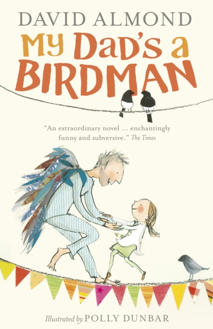 My Dad's a Birdman - 9781406354409