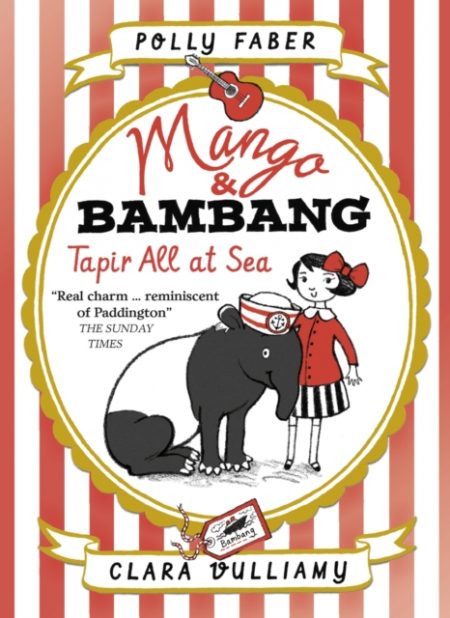 Mango & Bambang: Tapir All at Sea (Book Two) - 9781406373639
