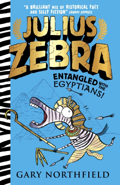 Julius Zebra: Entangled with the Egyptians! - 9781406378900