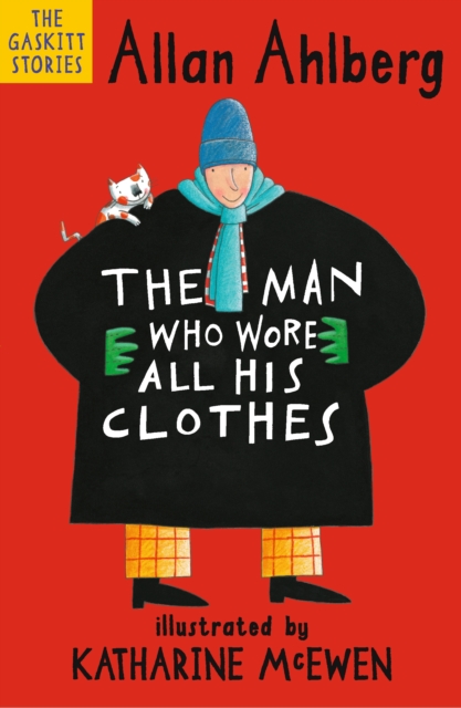 The Man Who Wore All His Clothes - 9781406381641