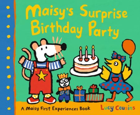 Maisy's Surprise Birthday Party - 9781406395112