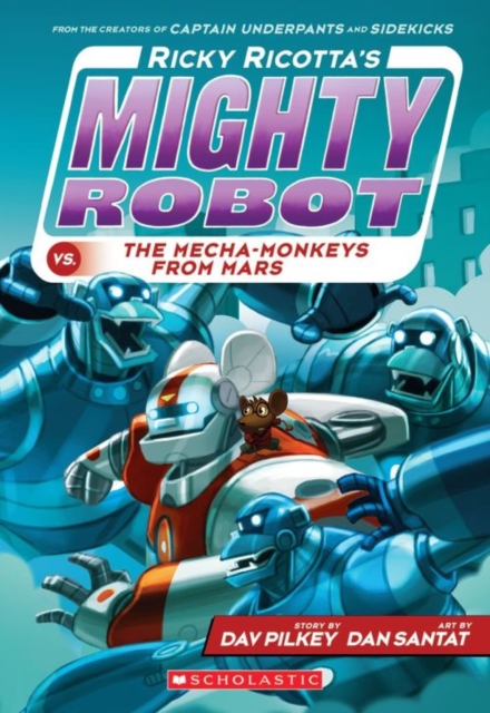 Ricky Ricotta's Mighty Robot vs the Mecha-Monkeys from Mars : 4 - 9781407143361