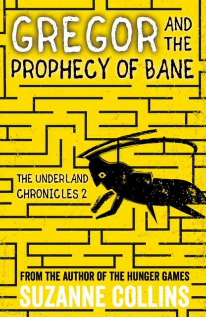 Gregor and the Prophecy of Bane : 2 - 9781407172590