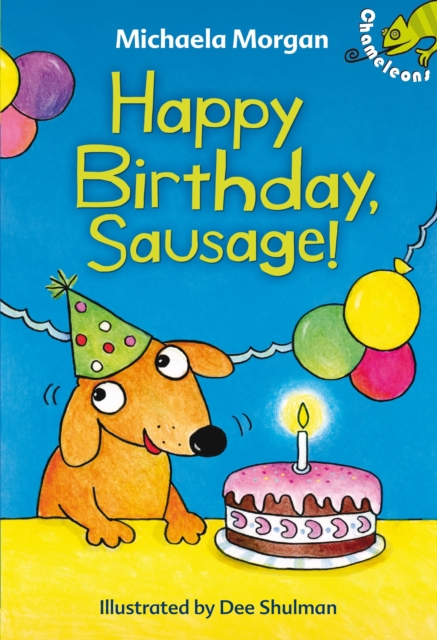 Happy Birthday, Sausage! - 9781408123973