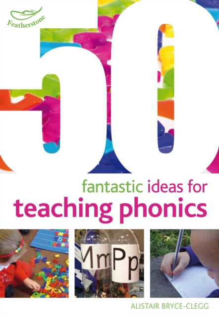 50 Fantastic ideas for teaching phonics - 9781408193976
