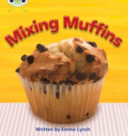 Bug Club Phonics ? Phase 3 Unit 8: Mixing Muffins - 9781408260449