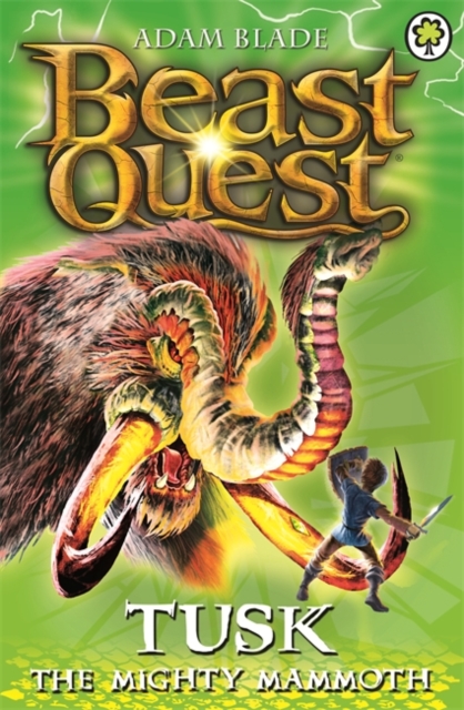 Beast Quest: Tusk the Mighty Mammoth : Series 3 Book 5 - 9781408300022