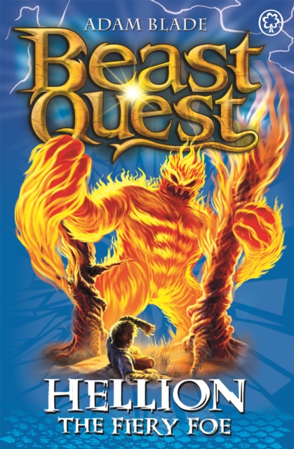 Beast Quest: Hellion the Fiery Foe : Series 7 Book 2 - 9781408307304
