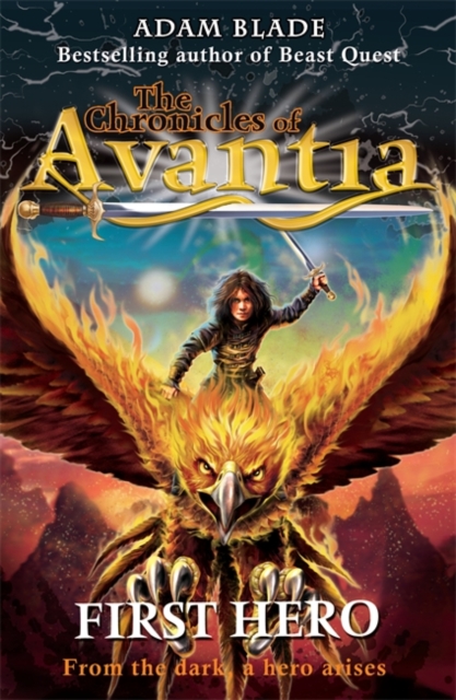 The Chronicles of Avantia: First Hero : Book 1 - 9781408307472