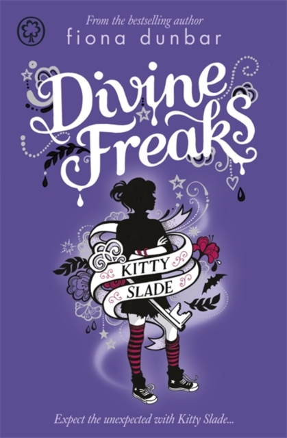 Kitty Slade: Divine Freaks : Book 1 - 9781408309285