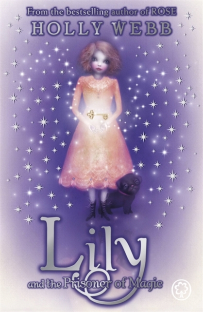 Lily and the Prisoner of Magic : Book 3 - 9781408313510