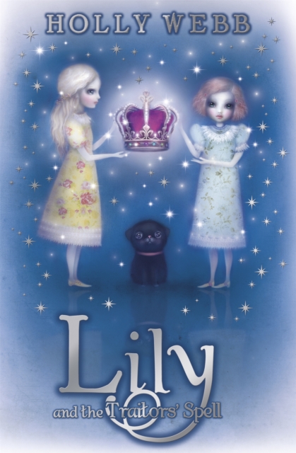 Lily and the Traitors' Spell : Book 4 - 9781408313527