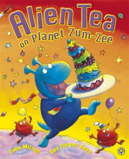 Alien Tea on Planet Zum-Zee - 9781408314135