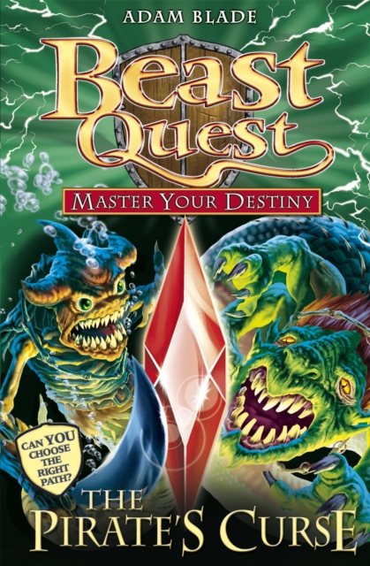 Beast Quest: Master Your Destiny: The Pirate's Curse : Book 3 - 9781408318409