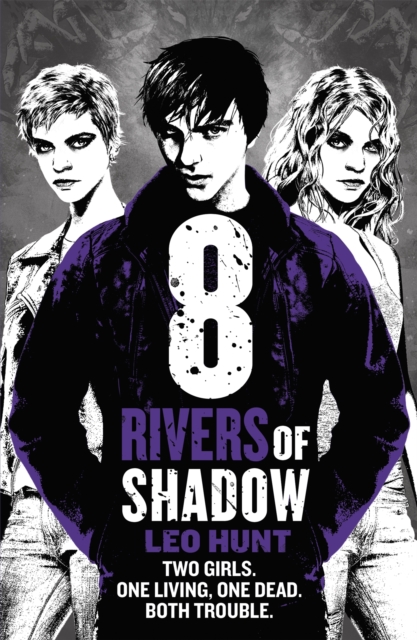 Eight Rivers of Shadow : Thirteen Days of Midnight Trilogy Book 2 - 9781408337486