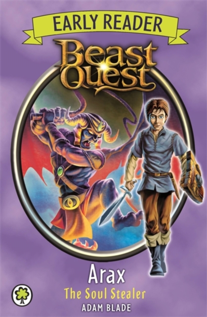 Beast Quest Early Reader: Arax the Soul Stealer - 9781408339220