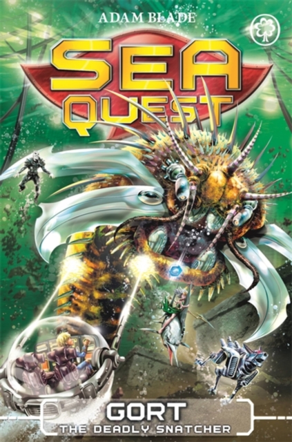 Sea Quest: Gort the Deadly Snatcher : Book 29 - 9781408340905