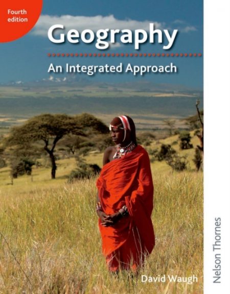 Geography: An Integrated Approach - 9781408504079