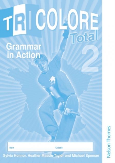 Tricolore Total 2 Grammar in Action (8 pack) - 9781408504734