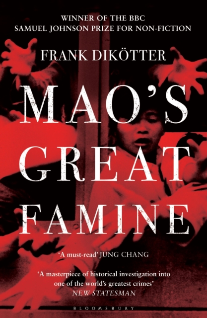 Mao's Great Famine : The History of China's Most Devastating Catastrophe, 1958-62 - 9781408810033